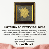 Surya Dev on Raw Pyrite Frame